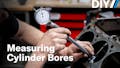 Measuring cylinder bore DIY